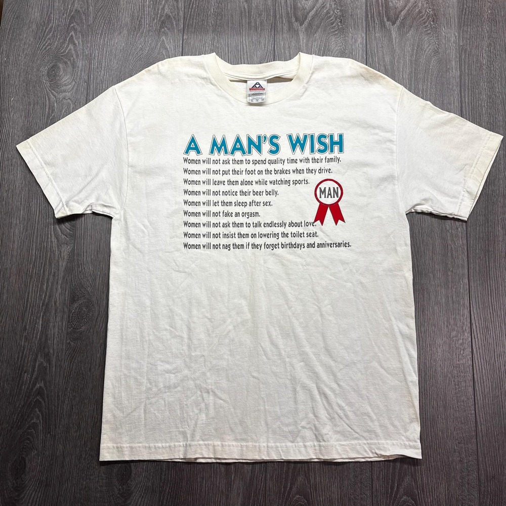 Vintage A Mans Wish Funny Graphic Shirt XL White Y2k 1990s